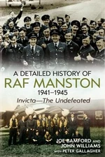 Joe Bamford A Detailed History of RAF Manston 1941-1945 (Paperback) (UK IMPORT)