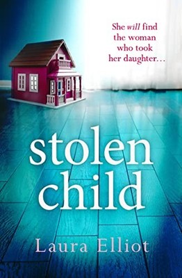Stolen Child - Paperback By Laura Elliot - GOOD