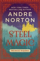 Andre Norton | Steel Magic | Taschenbuch | Englisch (2023) | Ean 9781504079693