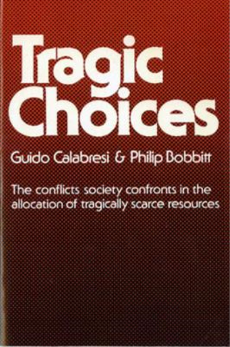 Philip Bobbitt Guido Calabresi Tragic Choices (Tascabile)