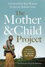 The Mother and Child Project: Raising Our Voices for Health and Hope - GOOD