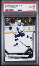 2025-26 Bowman University Now GAVIN MCKENNA #1 1st Game Rookie (RC) PSA 10