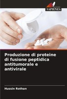 Hussin Rothan | Produzione Di Proteine Di Fusione Peptidica Antitumorale E...