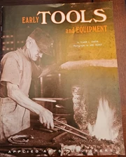 Early Tools and Equipment, Elmer Smith, 1975 3rd printing, wraps; illustrated