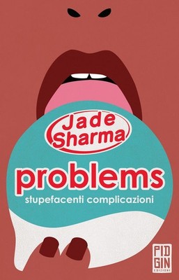 Jade Sharma Bücher - Probleme: Erstaunliche Komplikationen