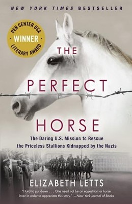 The Perfect Horse: The Daring U.S. Mission to Rescue th - Paperback NEW Letts, E
