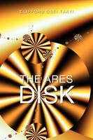 Clifford Osei Takyi | The Ares Disk | Taschenbuch | Polyglott (2010) | Xlibris