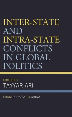 Inter-State and Intra-State Conflicts in Global Politics: From Eurasia to China 