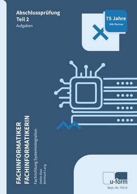 Fachinformatiker Systemintegration. Prüfungstrainer | Stefan Bast, Bernhard Lang