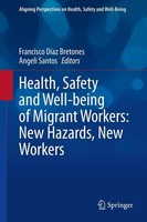 Health, Safety And Well-Being Of Migrant Workers: New Hazards, New Workers Franc