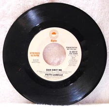 Patti LaBelle – Dan Swit Me - 1977 Epic 8-50510 7" 45RPM Single NM  PROMO COPY