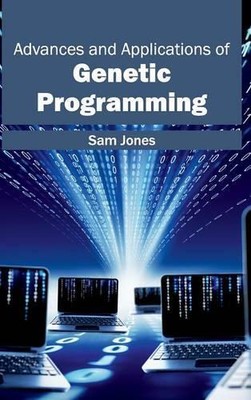 Advances and Applications of Genetic Programming (Hardback)
