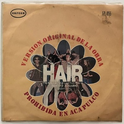 LOS SHAKES -HAIR (TEATRO ACUARIO ACAPULCO)- 1969 RARE MEXICAN 7'' EP PS,  MUSICAL