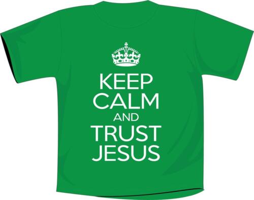 T-shirt Keep Calm And Trust Jesus Christian Kelly - Photo 1 sur 1