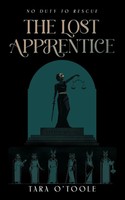 The Lost Apprentice A Dark Academia Fantasy Novel Tara O'Toole Taschenbuch 2024