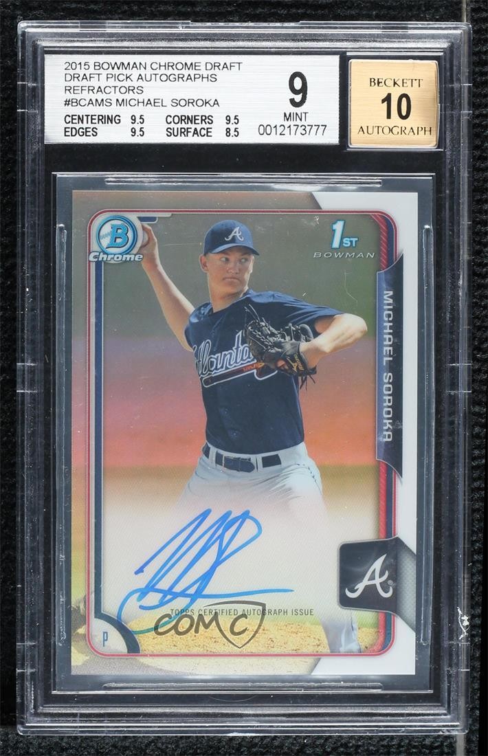 2015 Bowman Draft Chrome Pick Refractor Mike Soroka Michael BGS 9 MINT Auto 01dg