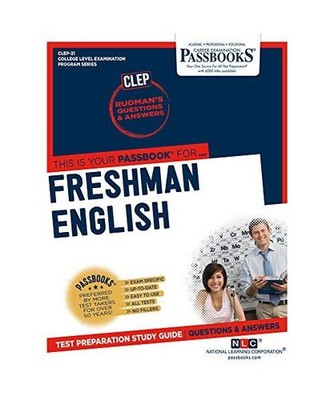 Freshman English [Clep-31]: Passbooks Study Guide Volume 31, National Learning C