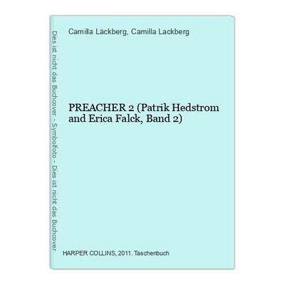 PREACHER 2 (Patrik Hedstrom and Erica Falck, Band 2) Läckberg, Camilla and Camil