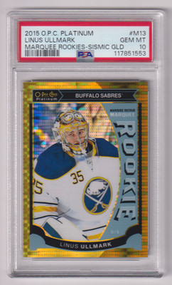 2015-16 O-Pee-Chee Platinum Linus Ullmark Marquee Rookie Seismic Gold /50 PSA 10