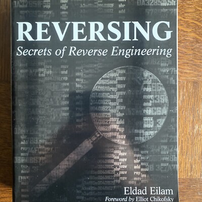 Eilam, Eldad Reversing: Secrets of Reverse Engineering Wiley, 2005. Rare