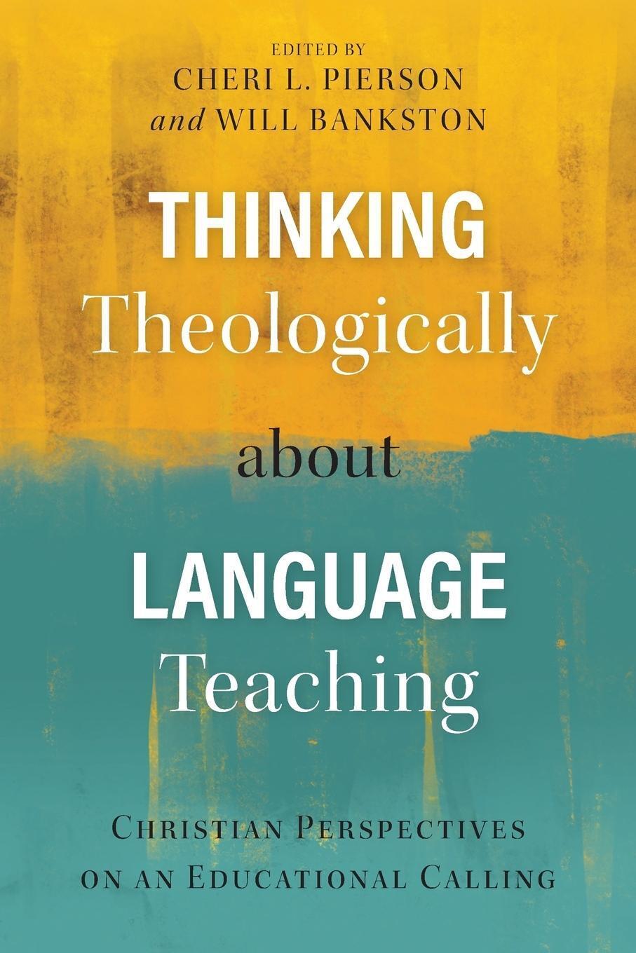 Thumbnail - Thinking Theologically About Language Teaching Cheri L. Pierson