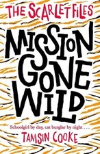 Image of The Scarlet Files: Mission Gone Wild by Tamsin Cooke 9780192742612 NEW