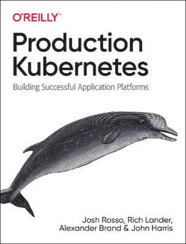 Thumbnail - Production Kubernetes: Building Successful Application Platforms By