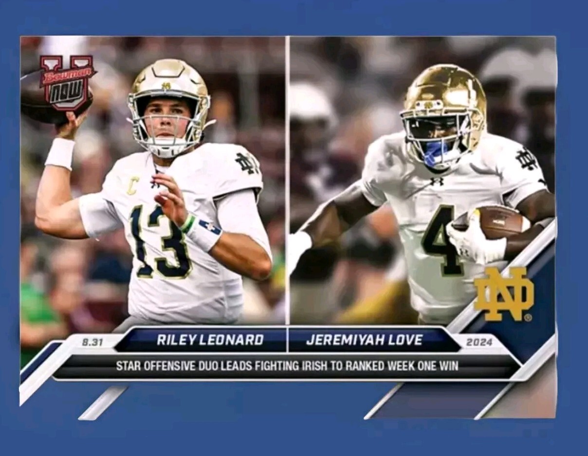 2024-25 Riley Leonard Jeremiyah Love Topps Bowman U Now Card #6 NCAA Notre Dame