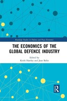 The Economics Of The Global Defence Industry Keith Hartley (U. A.) Taschenbuch