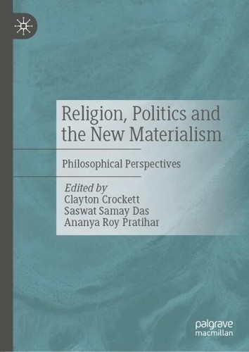 Religion, Politics and the New Materialism - 9783031874871