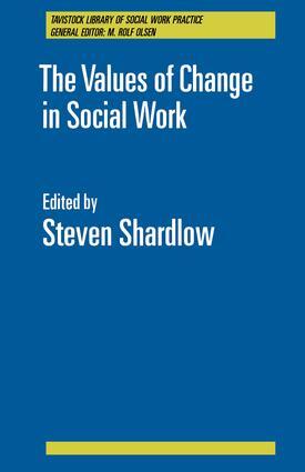 Values of Change in Social Work