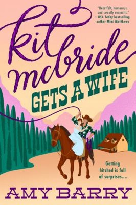 Kit McBride Gets a Wife Paperback Amy Barry