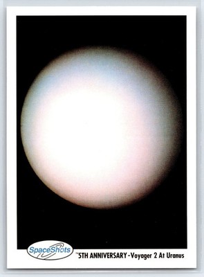 1990-92 Space Ventures Space Shots 5th Anniversary - Voyager 2 At Uranus #0154