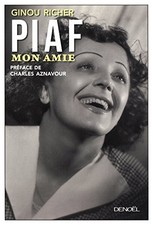 Piaf, mon amie, Richer, Ginou
