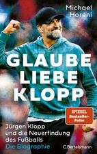 Glaube, Liebe, Klopp | Michael Horeni | deuts...