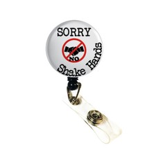 ID Badge Nurse Retractable Badge Reels / ID Holder - Sorry NO Shake Hands