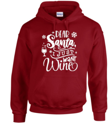 DEAR SANTA I JUST WANT WINE  HOODIE CHRISTMAS HOODIE WINTER HOODIE UNISEX