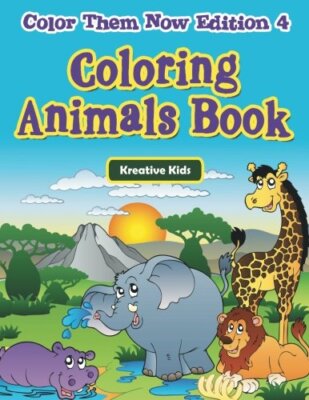 Coloring Animals Book - Color Them Now Edition 4                               