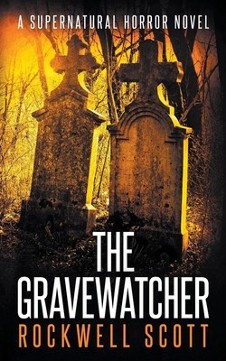 The Gravewatcher Rockwell Scott Taschenbuch Englisch 2018 Rockwell Scott