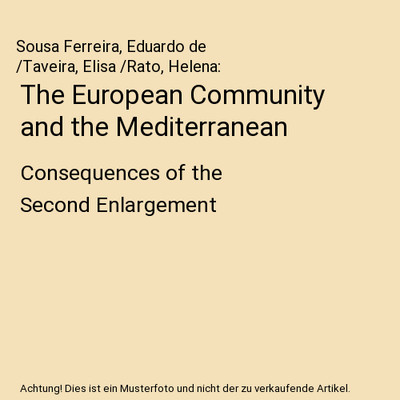 The European Community and the Mediterranean: Consequences of the Second Enlarge