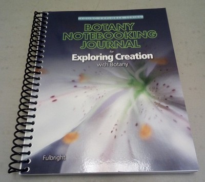 Botany Notebooking Journal for Exploring Creation with Botany Fulbright Apologia