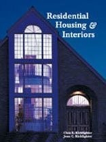 RESIDENTIAL HOUSING & INTERIORS By Kicklighter Clois E Ed D & Joan C Kicklighter