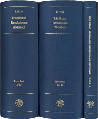 Griechisches Etymologisches Worterbuch, Bd. 1: A - Ko by Hjalmar Frisk (German) 