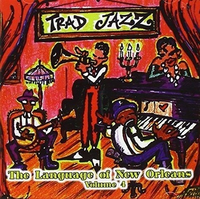 Various Artists Traditional Jazz 4: Language Of New Orleans / Var (CD)
