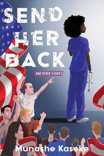 Send Her Back and Other Stories by Munashe Kaseke: Used