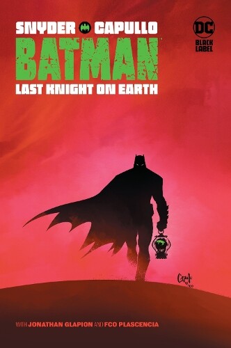 Scott Snyder Greg Capullo Batman: Last Knight On Earth (gebundene