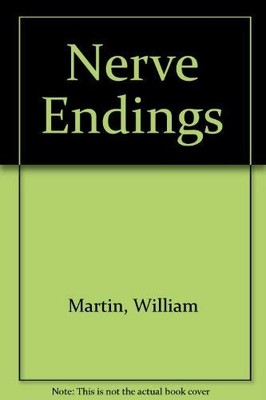 Nerve Endings, Martin, William