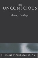 The Unconscious Anthony Easthope Taschenbuch Einband - Flex.(Paperback) Englisch