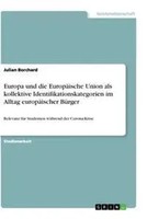 Julian Borchard | Europa Und Die EuropäIsche Union Als Kollektive...