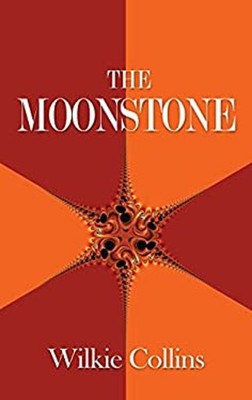 The Moonstone Hardcover William Wilkie Collins
